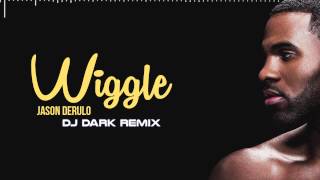 Jason Derulo – Wiggle (Dj Dark Remix)
