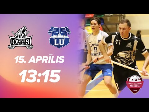 🎥 V1: Ogres Vilki - Latvijas Universitāte/FS Masters (Superfināls) (15.04.2022)