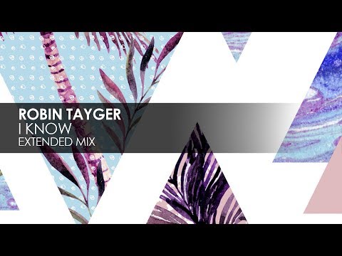 Robin Tayger - I Know