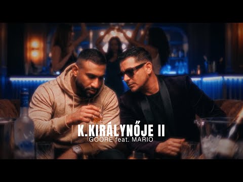 Goore x Mario - K.Királynője II (Official Music Video)