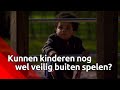 Kunnen kinderen nog wel veilig buiten spelen?