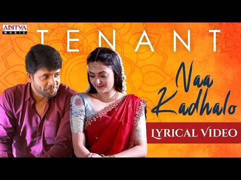 Naa Kadhalo Lyrical | Tenant