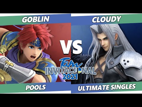 Tam Invitational 2021 - Goblin (Roy) Vs. Cloudy (Sephiroth) SSBU Ultimate Tournament