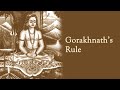 Gorakhnath's Rule Gorakhnath's Rule