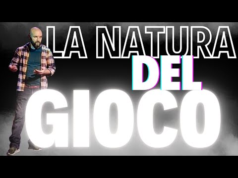 Cos’è un gioco? La natura del gioco spiegata | Lezioni di psicologia del gioco