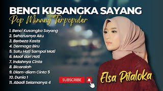 Download lagu Elsa Pitaloka - BENCI KUSANGKA SAYANG - SEHARUSNYA AKU - BERBEZA KASTA || LAGU POP MINANG TERBARU mp3