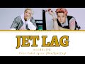 EXO-SC (세훈&찬열) - Jet Lag (Color Coded Lyrics Eng/Rom/Han/가사)