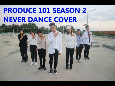 Produce 101 Season 2 _ 프로듀스 101 시즌 2 (국민의 아들)_ (NEVER) - Dance Cover by Teen's Crew