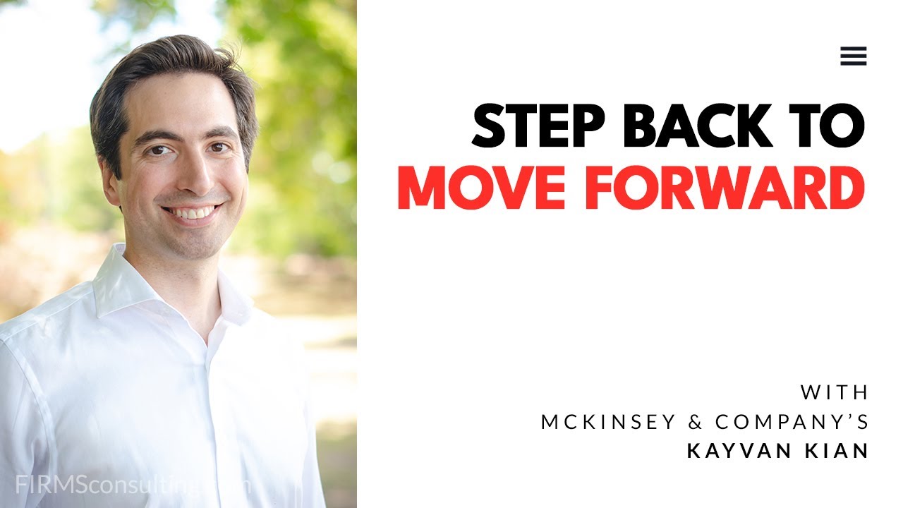 McKinsey's Kayvan Kian. Step Back to Move Forward - YouTube