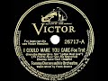 1940 Tommy Dorsey - I Could Make You Care (Frank Sinatra, vocal)