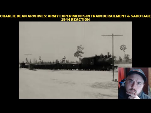 Charlie Dean Archives: Army Experiments In Train Derailment & Sabotage 1944 Reaction