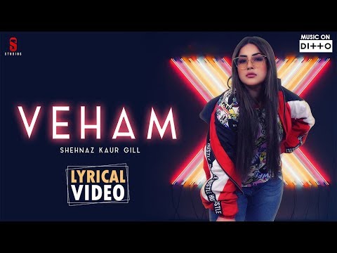 Shehnaz gill - Veham|Laddi Gill|Punjabi Songs 2019|Lyrical Video| Gurpreet Khetla