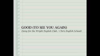 Good To See You Again (ไมเคิล สวัสดิ์เสวี) (lyrics)