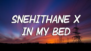 Snehithane X In my bed [Song](2021 Remix) [Reels Song]