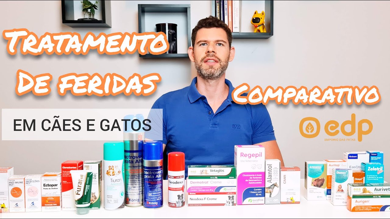 58 | REMEDIOS PARA TRATAR FERIDAS DE CACHORRO E GATO - COMPARATIVO