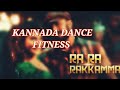 Ra Ra Rakkamma - Kannada Dance Fitness - Vikrant Rona