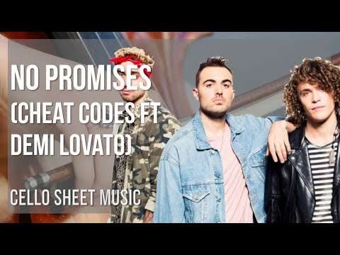 Cello Sheet Music: How to play No Promises by Cheat Codes ft Demi Lovato