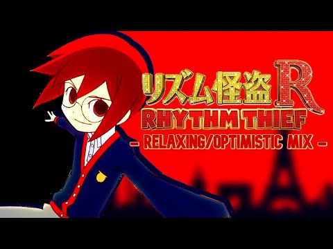 Rhythm Thief: Relaxing/Optimistic Mix