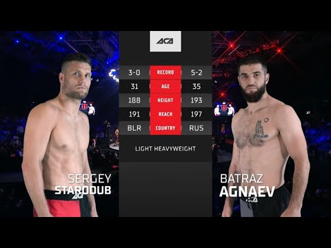 Sergey Starodub vs. Batraz Agnaev | Sergey Starodub vs. Batraz Agnaev | ACA 163