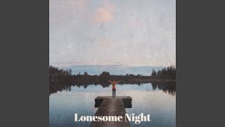 Lonesome Night