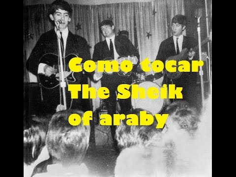 The sheik of Araby - The Beatles