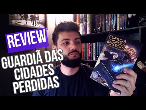 REVIEW GUARDIÃ DAS CIDADES PERDIDAS! - Livro 1 📚