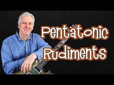 Pentatonic Rudiments: The Fundamental Shapes for Technique Building