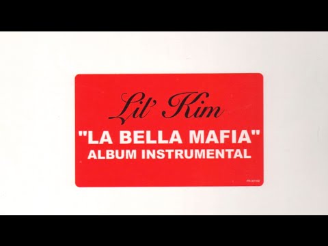 Lil' Kim - La Bella Mafia (Full Instrumental Album)