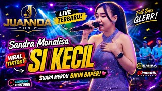 Download lagu Lagu Dangdut Paling Menyentuh! SI KECIL - SANDRA MONALISA (JUANDA MUSIC) mp3 Download lagu Lagu Dangdut Paling Menyentuh! SI KECIL - SANDRA MONALISA (JUANDA MUSIC) mp3