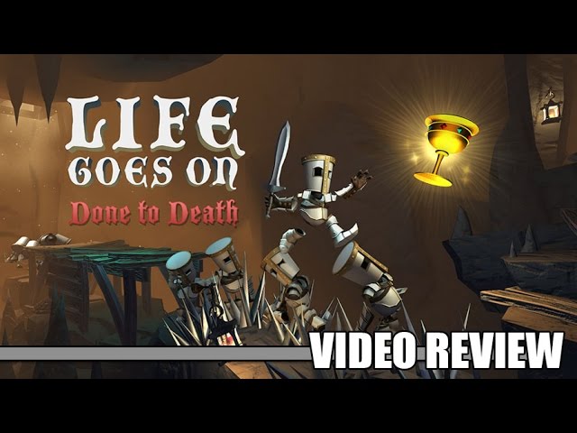 Life Goes On: Done to Death