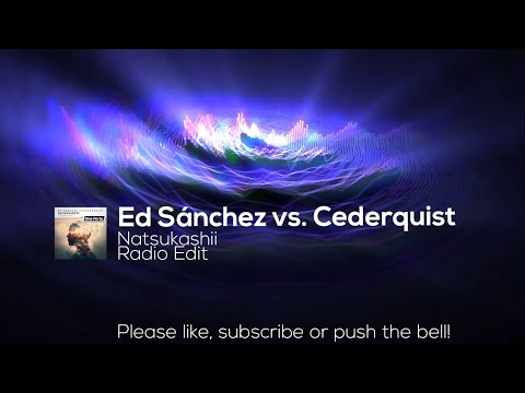 Ed Sánchez vs. Cederquist - Natsukashii (Radio Edit)