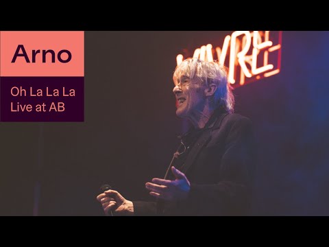 Arno - Oh La La La (live at AB - Ancienne Belgique)