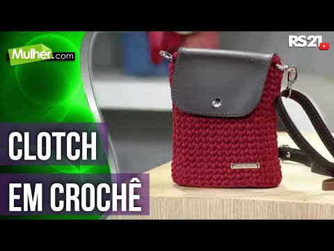 Como fazer clotch em crochê | @RedeSeculo21 | Mulher.com | 19/10/2022