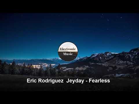 Eric Rodriguez  Jeyday - Fearless
