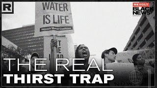 The Real Thirst Trap: Environmental Injustice and the Crisis Affecting Black Communities