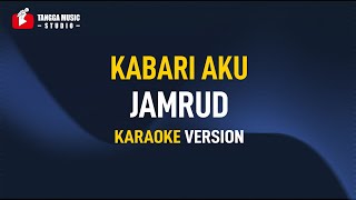 Download lagu Jamrud - Kabari Aku (Karaoke) mp3