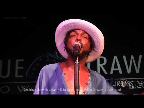 James Ross @ Golliday - "Love Hangover" - Gong In @ The Blue Strawberry Showroom - www.Jross-tv.com