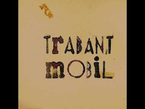 TRABANT MOBIL - My Favourite Pelo - full album