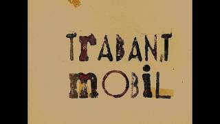 TRABANT MOBIL - My Favourite Pelo - full album