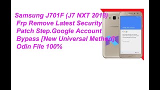 Samsung J701F (J7 NXT 2018) Frp Remove New Universal Method Odin File 100%