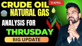 CRUDE OIL l NATURAL GAS l TODAY PRICE PREDICTION l 9 APRIL 2026 #crudeoilmcxanalysi#nglatestnews
