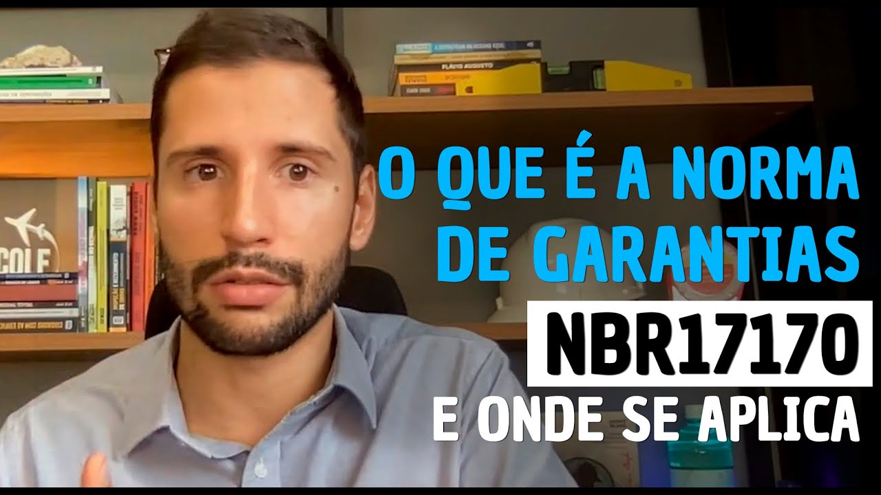 O que é a norma de garantia NBR17170 e onde se aplica para eng. civil e arquiteto?