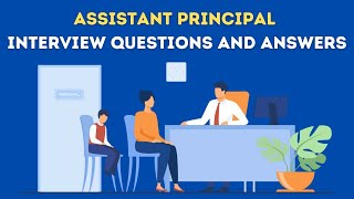 Assistant Principal Interview Questions And Answers