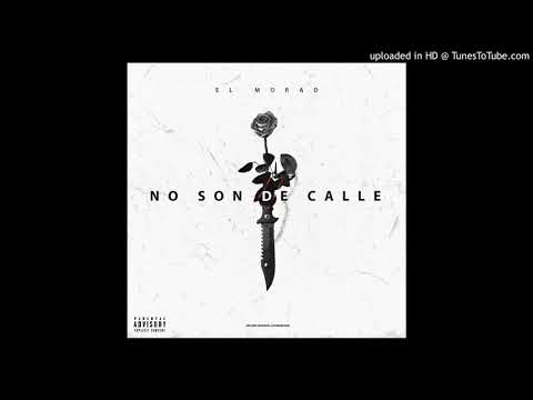 NO SON DE CALLE - MORAD