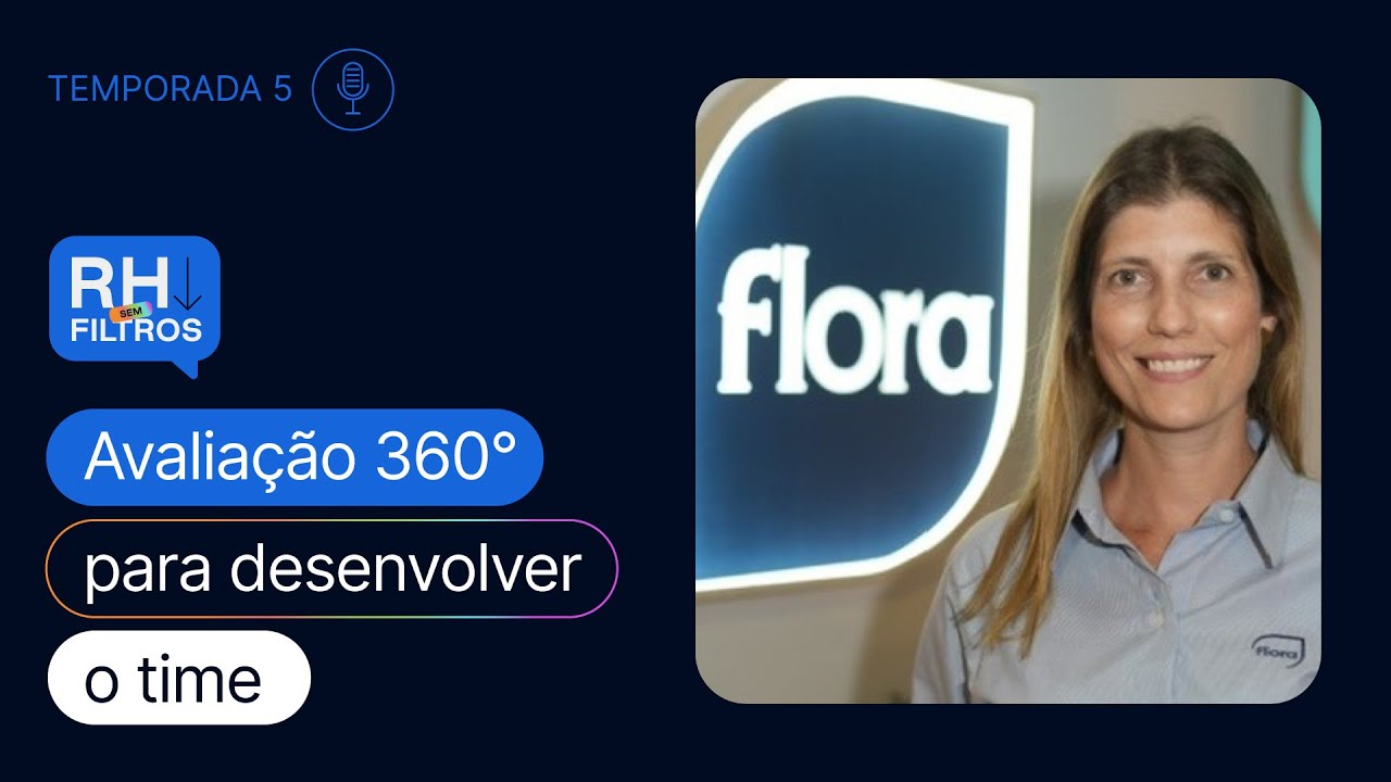 Estratégias de RH e Avaliação 360 para otimizar o desenvolvimento do time com Lenita Freitas