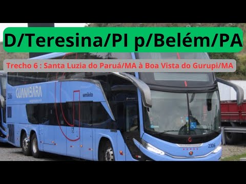 D/Teresina/PI p/Belém/PA - Trecho 6 : Santa Luzia do Paruá/MA à Boa Vista do Gurupi/MA - BR - 316