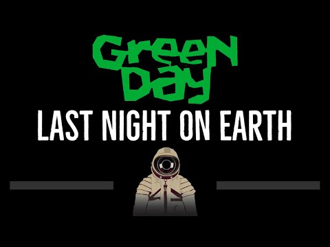 Green Day • Last Night On Earth (CC) 🎤 [Karaoke] [Instrumental Lyrics]