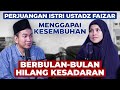 PERJUANGAN ISTRI USTADZ FAIZAR MENGGAPAI KESEMBUHAN HILANG KESADARAN BERBULAN BULAN