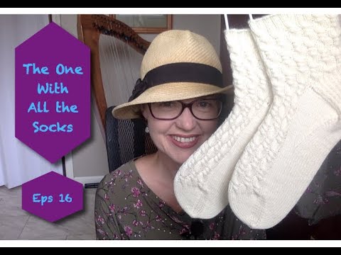 Yarns and Yarns Episode 16 - The One With All the Socks