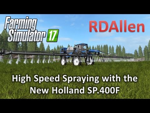 High Speed Spraying with the New Holland SP 400F -  FS17 Gold Crest Valley